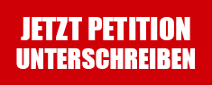 Jetzt Petition unterschreiben Jetzt Petition unterschreiben